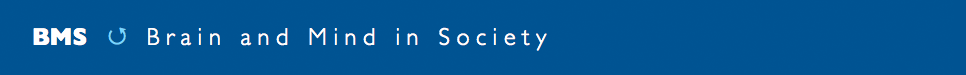 BMS • Brain and Mind in Society